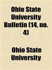 Ohio State University Bulletin (14, no. 4),1154579743,9781154579741