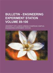 Bulletin - Engineering Experiment Station Volume 89-100,1236264304,9781236264305