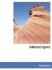 Hallowed Hymns,1116534320,9781116534320