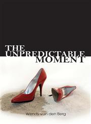 The Unpredictable Moment,1632490722,9781632490728