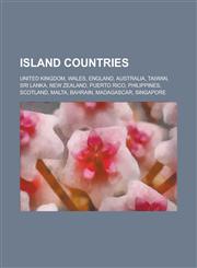 Island Countries United Kingdom, Wales, England, Australia, Taiwan, Sri Lanka, New Zealand, Puerto Rico, Philippines, Scotland, Malta,,1230672893,9781230672892