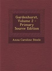 Gardenhurst, Volume 2 - Primary Source Edition,1287558186,9781287558187