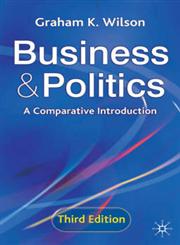 Business and Politics A Comparative Introduction,0333962052,9780333962053