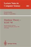 Database Theory - ICDT '95 5th International Conference, Prague, Czech Republic, January 11 - 13, 1995. Proceedings,3540589074,9783540589075