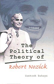 The Political Theory of Robert Nozick,8178354810,9788178354811