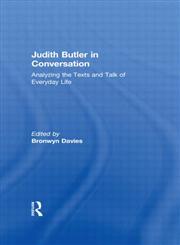 Judith Butler in Conversation: Analyzing the Texts and Talk of Everyday Life,0415956536,9780415956536