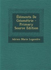Elements de Geometrie - Primary Source Edition,1295417855,9781295417858