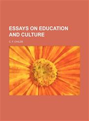 Essays on Education and Culture,1150825901,9781150825903