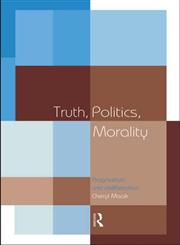 Truth, Politics, Morality,0415140358,9780415140355