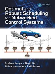Optimal and Robust Scheduling for Networked Control Systems,1466569549,9781466569546