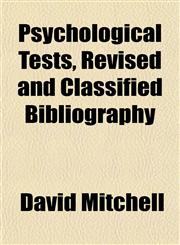 Psychological Tests, Revised and Classified Bibliography,1151802433,9781151802439
