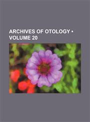 Archives of otology (Volume 20),1153940353,9781153940351