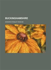 Buckinghamshire,1231088699,9781231088692