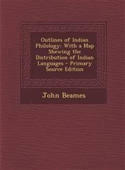 Outlines of Indian Philology With a Map Shewing the Distribution of Indian Languages,128997876X,9781289978761