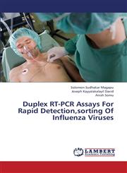 Duplex RT-PCR Assays For Rapid Detection,sorting Of Influenza Viruses,3659344966,9783659344961
