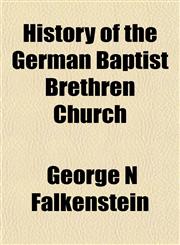 History of the German Baptist Brethren Church,1152168266,9781152168268