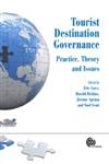 Tourist Destination Governance Practice, Theory and Issues,1845937945,9781845937942