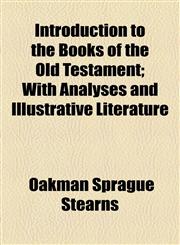 Introduction to the Books of the Old Testament; With Analyses and Illustrative Literature,1154748138,9781154748130