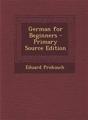 German for Beginners - Primary Source Edition,1293311952,9781293311950