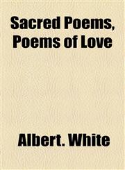 Sacred Poems, Poems of Love,1154961710,9781154961713