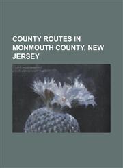 County Routes in Monmouth County, New Jersey County Route 516 (New Jersey), County Route 520 (New Jersey), County Route 522 (New Jersey), County Rout,1230776788,9781230776781
