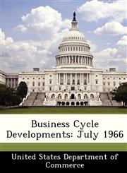 Business Cycle Developments July 1966,1288383150,9781288383153