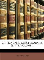 Critical and Miscellaneous Essays, Volume 1,1146809751,9781146809757