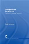 Compensatory Lengthening Phonetics, Phonology, Diachrony,0415941601,9780415941600