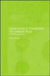 Hong Kong's Transition to Chinese Rule The Limits of Autonomy,0415296811,9780415296816
