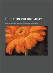Bulletin Volume 40-42,1236398939,9781236398932