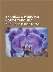 Branson & Farrar's North Carolina Business Directory,1230097643,9781230097640