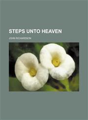 Steps Unto Heaven,1154483193,9781154483192