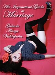 An Impractical Guide to Marriage,0977400069,9780977400065