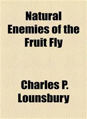 Natural Enemies of the Fruit Fly,1154579476,9781154579475