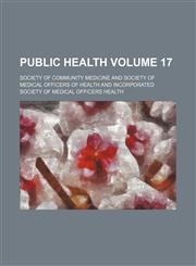 Public health Volume 17,1154355128,9781154355123