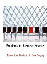 Problems in Business Finance,1140361317,9781140361312