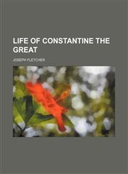 Life of Constantine the Great,1151119903,9781151119902