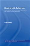 Helping with Behaviour  Establishing the positive and addressing the difficult in the early years (The Nursery World/Routledgefalmer Essential Guides for Early Years Practitioners),0415342902,9780415342902