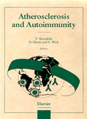 Atherosclerosis and Autoimmunity,0444506691,9780444506696