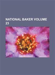 National baker Volume 23,1236432959,9781236432957
