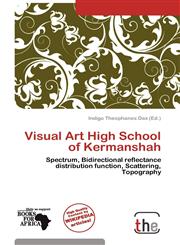 Visual Art High School of Kermanshah,613916415X,9786139164158