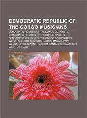 Democratic Republic of the Congo musicians Democratic Republic of the Congo guitarists, Democratic Republic of the Congo singers,1157239749,9781157239741