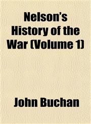 Nelson's History of the War (Volume 1),1152434675,9781152434677