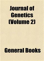 Journal of Genetics (Volume 2),1152983768,9781152983762