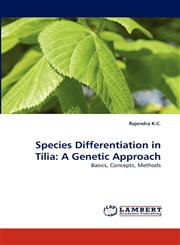 Species Differentiation in Tilia A Genetic Approach,3838391713,9783838391717