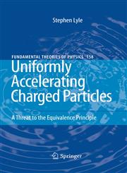 Uniformly Accelerating Charged Particles A Threat to the Equivalence Principle,3540684697,9783540684695