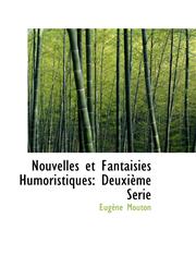 Nouvelles et Fantaisies Humoristiques Deuxième Série,1103776525,9781103776528