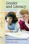 Gender and Literacy A Handbook for Educators and Parents,031333675X,9780313336751