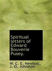 Spiritual letters of Edward Bouverie Pusey.,1140168207,9781140168201