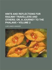 Hints and Reflections for Railway Travellers and Others (Volume 2); Or, a Journey to the Phalanx,1154336816,9781154336818